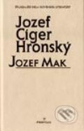 Kniha: Jozef Mak (Jozef Cíger Hronský). Perfekt, 2002 Kniha: Jozef Mak (Jozef Cíger Hronský). Perfekt, 2002