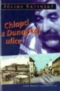 Kniha: Chlapci z Dunajskej ulice (Július Satinský). Marenčin PT, 2002 Kniha: Chlapci z Dunajskej ulice (Július Satinský). Marenčin PT, 2002