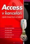 Kniha: Access v kanceláři (Blanka Voglová). Grada, 2002 Kniha: Access v kanceláři (Blanka Voglová). Grada, 2002