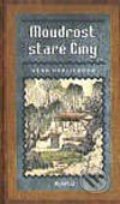 Kniha: Moudrost staré Číny (Věra Hrdličková). Portál, 2002 Kniha: Moudrost staré Číny (Věra Hrdličková). Portál, 2002