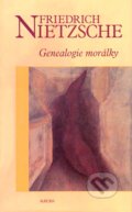 Kniha: Genealogie morálky (Friedrich Nietzsche). Nakladatelství Aurora, 2007 Kniha: Genealogie morálky (Friedrich Nietzsche). Nakladatelství Aurora, 2007