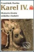 Kniha: Karel IV. (František Kavka). Mladá fronta, 2002 Kniha: Karel IV. (František Kavka). Mladá fronta, 2002