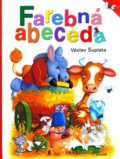 Kniha: Farebná abeceda (Václav Šuplata). Fortuna Junior, 2002 Kniha: Farebná abeceda (Václav Šuplata). Fortuna Junior, 2002