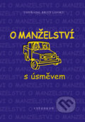 Kniha: O manželství s úsměvem (Bruce Lansky). Vyšehrad, 2002 Kniha: O manželství s úsměvem (Bruce Lansky). Vyšehrad, 2002