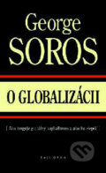 Kniha: O globalizácii (George Soros). Kalligram, 2002 Kniha: O globalizácii (George Soros). Kalligram, 2002