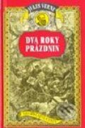 Kniha: Dva roky prázdnin (Jules Verne). Slovenské pedagogické nakladateľstvo - Mladé letá, 2002 Kniha: Dva roky prázdnin (Jules Verne). Slovenské pedagogické nakladateľstvo - Mladé letá, 2002