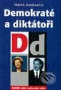 Kniha: Demokraté a diktátoři (Marek Bankowicz). Eurolex Bohemia, 2002 Kniha: Demokraté a diktátoři (Marek Bankowicz). Eurolex Bohemia, 2002