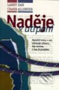 Kniha: Naděje v utrpení (Larry Crabb a Dan Allender). Návrat domů, 2002 Kniha: Naděje v utrpení (Larry Crabb a Dan Allender). Návrat domů, 2002