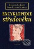 Kniha: Encyklopedie středověku (Jacques Le Goff a Jean-Claude Schmitt). Vyšehrad, 2002 Kniha: Encyklopedie středověku (Jacques Le Goff a Jean-Claude Schmitt). Vyšehrad, 2002