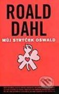 Kniha: Můj strýček Oswald (Roald Dahl). Volvox Globator, 2002 Kniha: Můj strýček Oswald (Roald Dahl). Volvox Globator, 2002