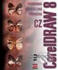 Kniha: CorelDRAW 8.0 CZ - Podrobná uživatelská příručka (Jaroslav Hercik a Jiří Hlavenka). Computer Press, 2002 Kniha: CorelDRAW 8.0 CZ - Podrobná uživatelská příručka (Jaroslav Hercik a Jiří Hlavenka). Computer Press, 2002