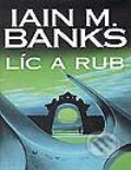 Kniha: Líc a rub (Iain M. Banks). Talpress, 2002 Kniha: Líc a rub (Iain M. Banks). Talpress, 2002