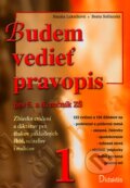 Kniha: Budem vedieť pravopis 1 (Beata Solčanská a Renáta Lukačková). Didaktis, 2002 Kniha: Budem vedieť pravopis 1 (Beata Solčanská a Renáta Lukačková). Didaktis, 2002
