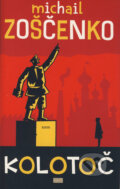 Kniha: Kolotoč (Michail Zoščenko). Európa, 2002 Kniha: Kolotoč (Michail Zoščenko). Európa, 2002