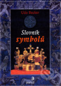 Kniha: Slovník symbolů (Udo Becker). Portál, 2002 Kniha: Slovník symbolů (Udo Becker). Portál, 2002