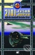 Kniha: 2101: Česká odysea (Autorský kolektív). Mladá fronta, 2002 Kniha: 2101: Česká odysea (Autorský kolektív). Mladá fronta, 2002