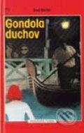 Kniha: Gondola duchov (Red Geller). Arkus, 2002 Kniha: Gondola duchov (Red Geller). Arkus, 2002