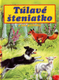 Kniha: Túlavé šteniatko a iné príbehy (Ray Cresswell). Fortuna Print, 2002 Kniha: Túlavé šteniatko a iné príbehy (Ray Cresswell). Fortuna Print, 2002
