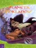 Kniha: Planéta pokladov (Walt Disney). Egmont SK, 2002 Kniha: Planéta pokladov (Walt Disney). Egmont SK, 2002