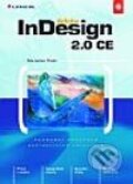 Kniha: Adobe InDesign 2.0 CE (Miroslav Čulík). Grada, 2002 Kniha: Adobe InDesign 2.0 CE (Miroslav Čulík). Grada, 2002