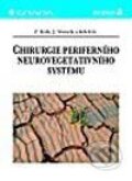 Kniha: Chirurgie periferního neurovegetativního systému (Jindřich Vomela, Zdeněk Kala a kolektiv). Grada, 2002 Kniha: Chirurgie periferního neurovegetativního systému (Jindřich Vomela, Zdeněk Kala a kolektiv). Grada, 2002
