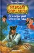 Kniha: Hľadači pokladov - Čo zakopal pirát Strieborná ruka (Thomas C. Brezina). Slovenské pedagogické nakladateľstvo - Mladé letá, 2002 Kniha: Hľadači pokladov - Čo zakopal pirát Strieborná ruka (Thomas C. Brezina). Slovenské pedagogické nakladateľstvo - Mladé letá, 2002