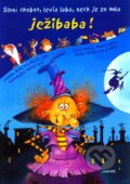 Kniha: Sloní chobot, levia laba, nech je zo mňa ježibaba! (Autorský kolektiv). Fortuna Junior, 2002 Kniha: Sloní chobot, levia laba, nech je zo mňa ježibaba! (Autorský kolektiv). Fortuna Junior, 2002