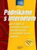 Kniha: Podnikáme s Internetem (Autorský kolektív). Computer Press, 2002 Kniha: Podnikáme s Internetem (Autorský kolektív). Computer Press, 2002