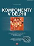 Kniha: Komponenty v Delphi (Josef Pirkl). Computer Press, 2002 Kniha: Komponenty v Delphi (Josef Pirkl). Computer Press, 2002