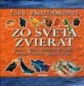 Kniha: 1000 zaujímavostí zo sveta zvierat (John Farndon). Belimex, 2002 Kniha: 1000 zaujímavostí zo sveta zvierat (John Farndon). Belimex, 2002
