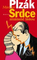 Kniha: Srdce zmámené láskou (Miroslav Plzák). Motto, 2002 Kniha: Srdce zmámené láskou (Miroslav Plzák). Motto, 2002