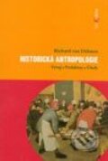 Kniha: Historická antropologie (Richard von Dülmen). Dokořán, 2002 Kniha: Historická antropologie (Richard von Dülmen). Dokořán, 2002