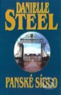 Kniha: Panské sídlo (Danielle Steel). Slovenský spisovateľ, 2002 Kniha: Panské sídlo (Danielle Steel). Slovenský spisovateľ, 2002
