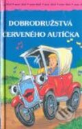 Kniha: Dobrodružstvá červeného autíčka (Adrienne Scheepmans). Viktoria Print, 2002 Kniha: Dobrodružstvá červeného autíčka (Adrienne Scheepmans). Viktoria Print, 2002