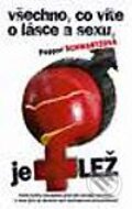 Kniha: Všechno, co víte o lásce a sexu, je lež (Pepper Schwartzová). Metafora, 2002 Kniha: Všechno, co víte o lásce a sexu, je lež (Pepper Schwartzová). Metafora, 2002