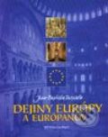 Dejiny Európy a európanov - Jean-Baptiste Duzoselle, Fortuna Print, 2002