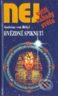 Kniha: Největší záhady světa - Hvězdné spiknutí (Andreas von Rétyi). Dialog, 2002 Kniha: Největší záhady světa - Hvězdné spiknutí (Andreas von Rétyi). Dialog, 2002
