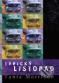 Kniha: Typický listopad (Tania Morrison). BB/art, 2002 Kniha: Typický listopad (Tania Morrison). BB/art, 2002
