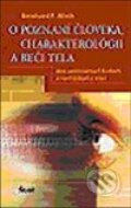 Kniha: O poznaní človeka, charakterológii a reči tela (Bernhard P. Wirth), 2002 Kniha: O poznaní človeka, charakterológii a reči tela (Bernhard P. Wirth), 2002