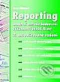 Kniha: Reporting - 2. aktualizované vydání (Jana Fibírová). Grada, 2002 Kniha: Reporting - 2. aktualizované vydání (Jana Fibírová). Grada, 2002