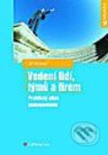 Kniha: Vedení lidí, týmů a firem (Jiří Plamínek). Grada, 2002 Kniha: Vedení lidí, týmů a firem (Jiří Plamínek). Grada, 2002