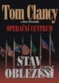 Kniha: Operační centrum - Stav obležení (Steve Pieczenik a Tom Clancy). BB/art, 2002 Kniha: Operační centrum - Stav obležení (Steve Pieczenik a Tom Clancy). BB/art, 2002