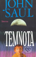 Kniha: Temnota (John Saul). Smena, 1995 Kniha: Temnota (John Saul). Smena, 1995
