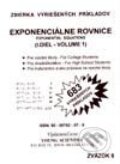 Kniha: Exponenciálne rovnice I. diel (Iveta Olejárová a Marián Olejár) Kniha: Exponenciálne rovnice I. diel (Iveta Olejárová a Marián Olejár)