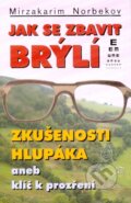 Jak se zbavit brýlí - Mirzakarim Norbekov, Lott, 2002