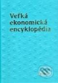 Kniha: Veľká ekonomická encyklopédia (Drahoš Šíbl a kolektív). SPRINT, 2002 Kniha: Veľká ekonomická encyklopédia (Drahoš Šíbl a kolektív). SPRINT, 2002