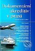 Kniha: Dokumentární akreditiv v praxi (Pavel Andrle). Grada, 2004 Kniha: Dokumentární akreditiv v praxi (Pavel Andrle). Grada, 2004