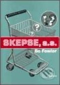 Skepse, a.s. - Bo Fowler, Havran Praha, 2002