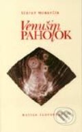 Kniha: Venušin Paholok (Štefan Moravčík). Vydavateľstvo Matice slovenskej, 2002 Kniha: Venušin Paholok (Štefan Moravčík). Vydavateľstvo Matice slovenskej, 2002
