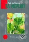 Kniha: ...za lásku sa neplatí (Mikuláš Špric). Vydavateľstvo Matice slovenskej, 2002 Kniha: ...za lásku sa neplatí (Mikuláš Špric). Vydavateľstvo Matice slovenskej, 2002